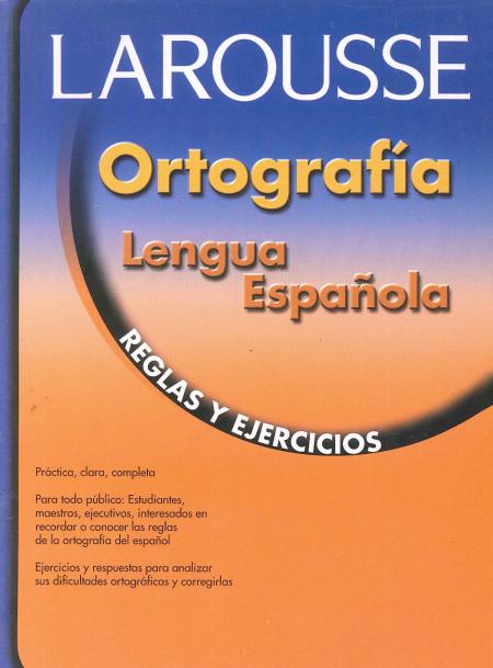 Ortografia Lengua Española Reglas y Ejercicios Ref. 1800