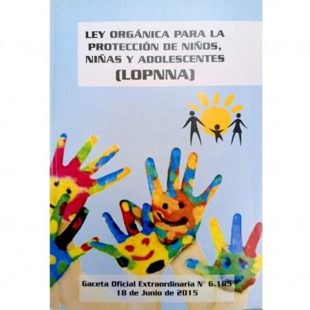 Ley Organica para la Proteccion de Niños, Niñas y Adolecentes (lopnna)