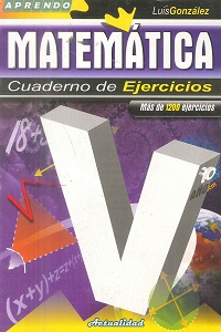 Aprendo Matematica Cuaderno de Ejercicios V Año