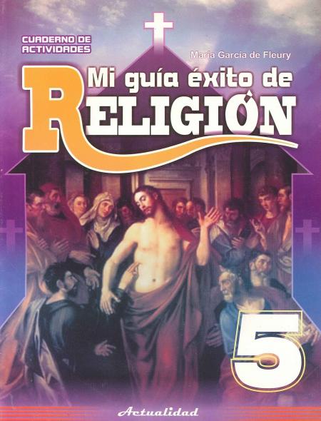 Mi Guia Exito de Religion 5