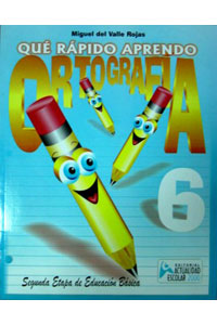 Que Rapido Aprendo Ortografia 6