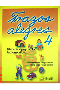 Trazos Alegres 4 Libro de Apoyo a la Lectoescritura