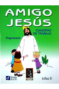 Amigo Jesus Pre-primaria Cuaderno de Trabajo