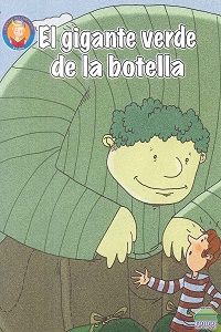 El Gigante Verde de la Botella. Leeme Un Cuento