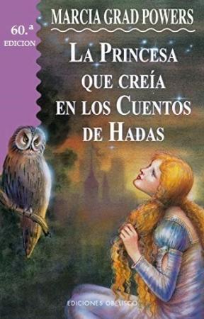 La Princesa Que Creia En los Cuentos de Hadas