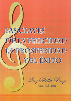 La Claves de la Felicidad Prosperidad y Exito