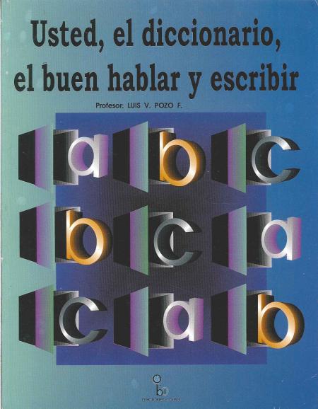 Usted, el Diccionario, el Buen Hablar y Escribir