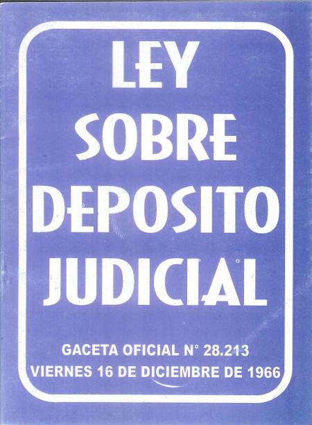 Ley Sobre Deposito Judicial
