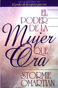 El Poder de la Mujer Que Ora