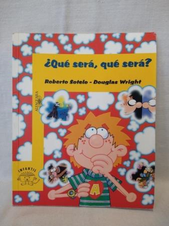 Que Sera Que Sera 6 Años