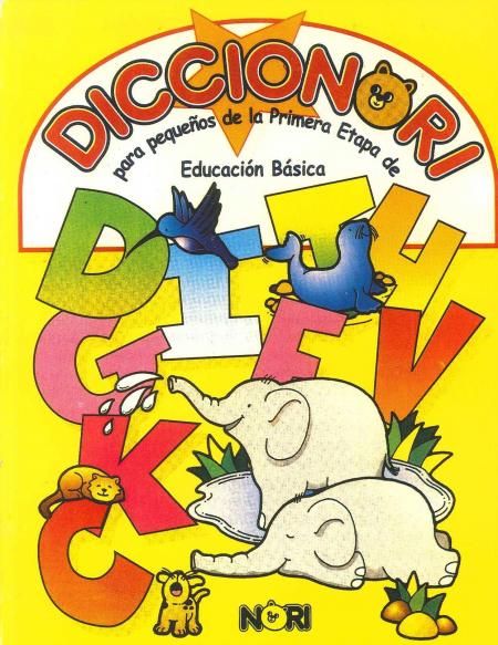 Diccionori para Pequeños de la Primera Etapa de Educacion Basica