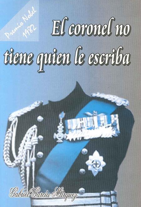 El Coronel No Tiene Quien Le Escriba