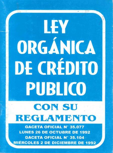 Ley Organica Del Credito Publico Gaceta N. 35077