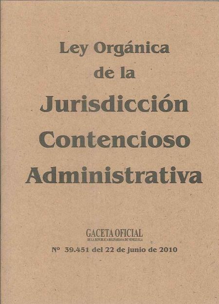 Ley Organica de la Jurisdiccion Contencioso Administrativa