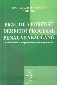 Practica Forense de Derecho Procesal Penal Venezolano