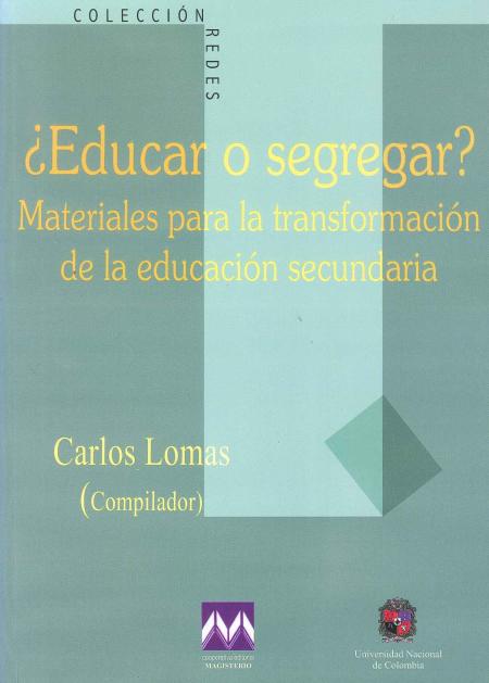 ¿educar O Segregar?
