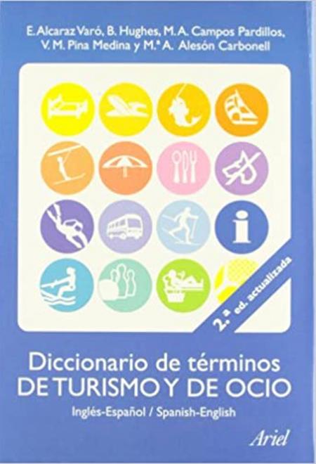 Diccionario de Terminos de Turismo y de Ocio Ingles-español Spanish-englis
