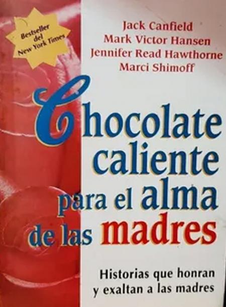 Chocolate Caliente para el Alma de las Madres