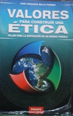 Valores para Construir Una Etica