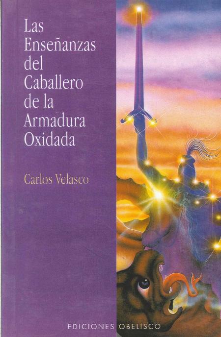 Las Enseñanzas Del Caballero de la Armadura Oxidada