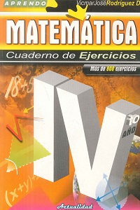 Aprendo Matematica Cuaderno de Ejercicios IV Año