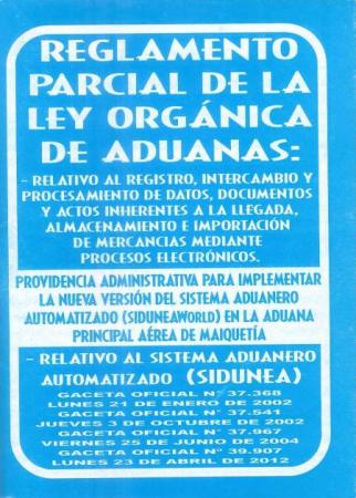 Reglamento Parcial de la Ley Organica de Aduanas Relativo Al Registro, Intercambio y Procesamiento de Datos