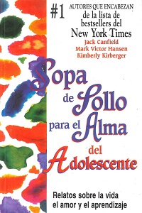 Sopa de Pollo para el Alma Del Adolescente I Parte (e)