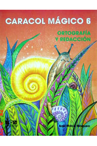 Caracol Magico Ortografia y Redaccion 6