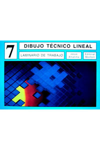 Laminario de Trabajo Dibujo Tecnico Lineal 7