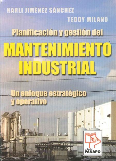 Planificacion y Gestion Del Mantenimiento Industrial Un Enfoque Estrategico y Operativo