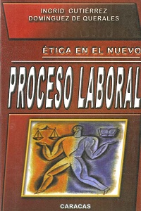 Etica En el Nuevo Proceso Laboral