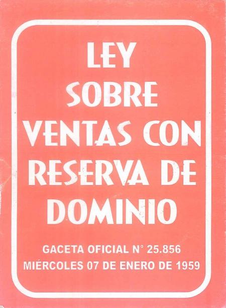 Ley Sobre Ventas con Reserva de Dominio
