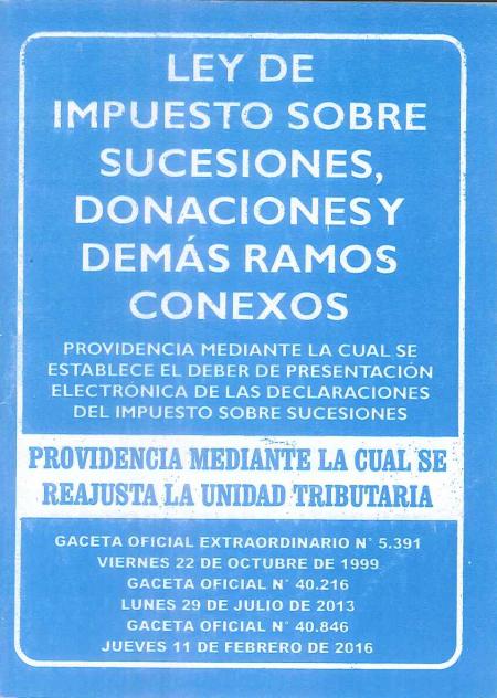 Ley de Impuesto Sobre Sucesiones Donaciones y Demas Ramos Conexos