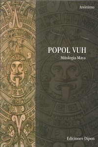 Popol Vuh - Mitologia Maya