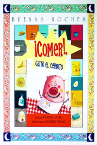 Comer Grito el Cerdito. Coleccion Buenas Noches Ref. 10665