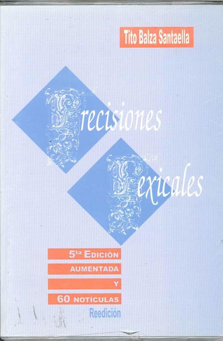 Precisiones Lexicales 5ª Edicion Aumentada y 60 Noticulas