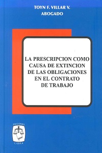 La Prescripcion como Causa de Extincion de las Obligaciones En el Contrato de Trabajo