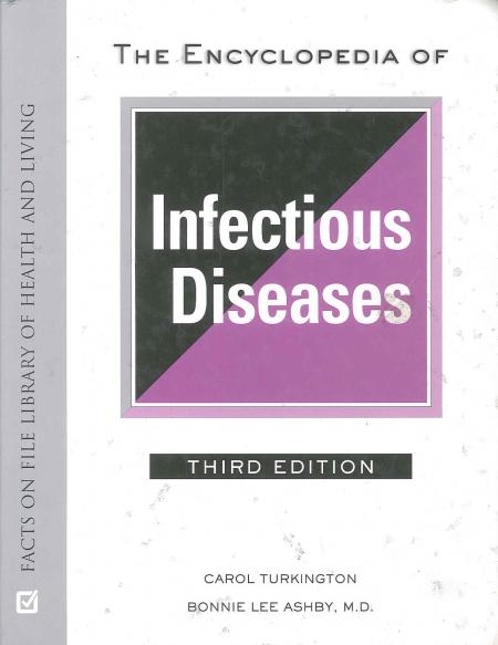The Encyclopedia Of Infectious Diseases
