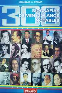 300 Biografias de Venezolanos Notables