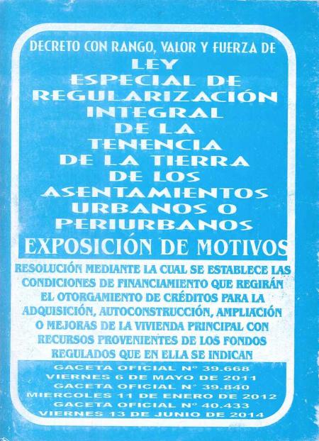 Ley Especial de Regularizacion Integral de la Tenencia de la Tierra de los Asentamientos Urbanos O Periurbanos