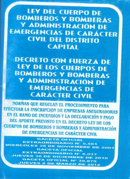 Ley de los Cuerpo de Bomberos y Bomberas y Administracion de Emergencia de Caracter Civil