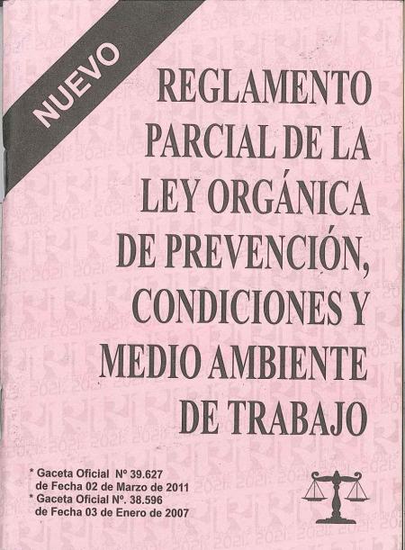 Reglamento Parcial de la Ley Organica de Prevencion, Condiciones y Medio Ambiente de Trabajo