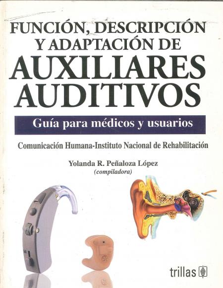 Funcion, Descripcion y Adaptacion Auxiliares Auditivos