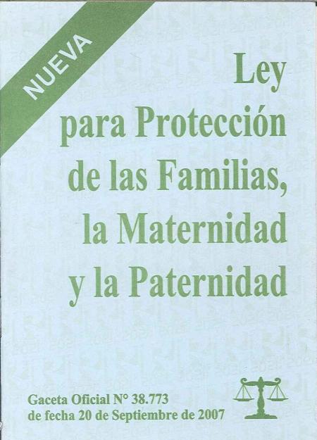 Ley para Proteccion de las Familias, la Maternidad y la Paternidad