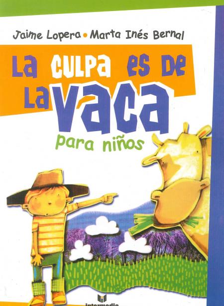 La Culpa Es de la Vaca para Niños (r)