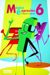 Magica Expresion Ortografia y Redaccion 6