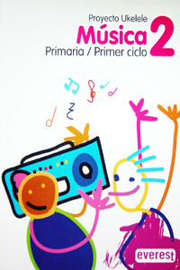 Proyecto Ukelele Musica 2 Primaria / Primer Ciclo