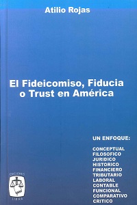 El Fideicomiso, Fiducia O Trust En America