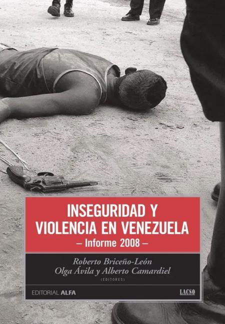 Inseguridad y Violencia En Venezuela Informe 2008