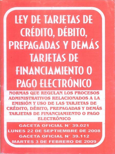 Ley de Tarjetas de Credito, Debito, Prepagadas y Demas Tarjetas de Financiamiento O Pago Electronico